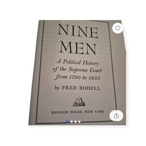 NINE MEN by Fred Rodell FIRST PRINTING FIRST EDITION Copyright 1955
